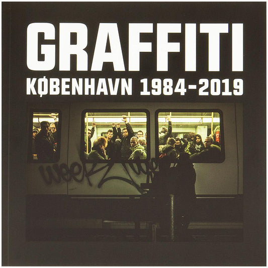 Graffiti København 1984-2019 (Exhibition Catalogue)