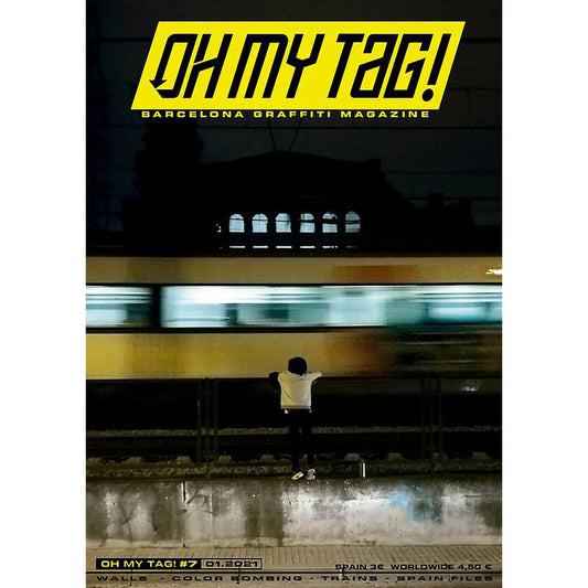 Oh My Tag! Barcelona Graffiti Magazine 7